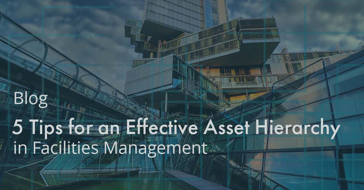 5 Tips for an Effective Asset Hierarchy