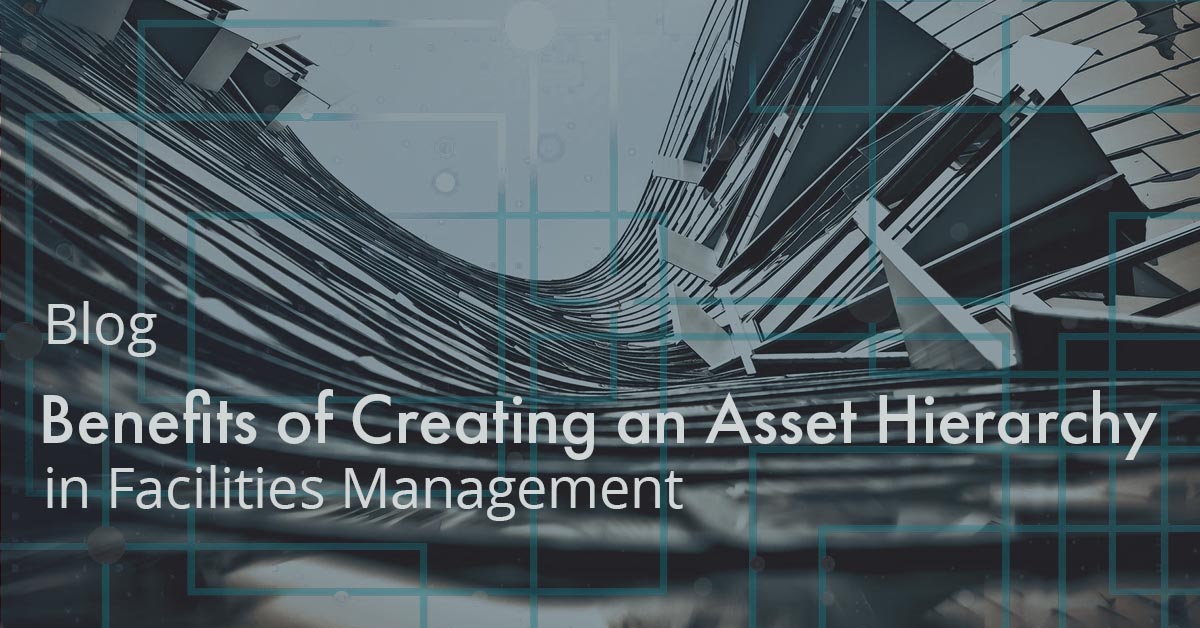 Benefits of Creating an Asset Hierarchy