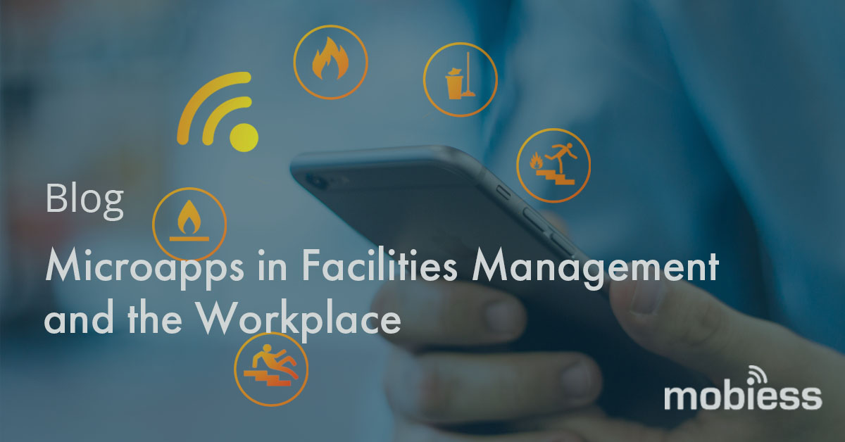 Microapps in Facilities Management and the Workplace